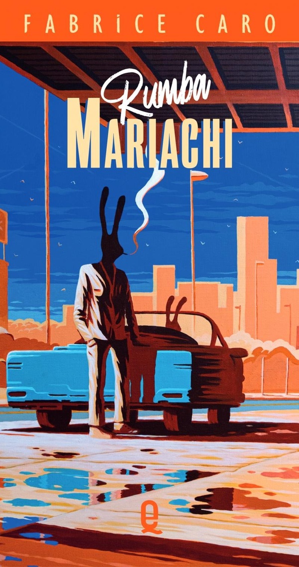 Couverture du livre de Fabrice Caro Rumba Mariachi