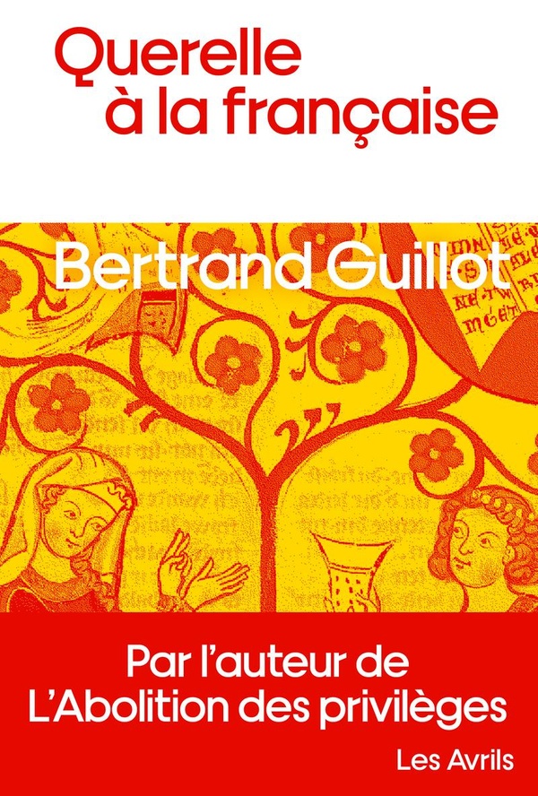 Querelle à la française Bertrand Guillot